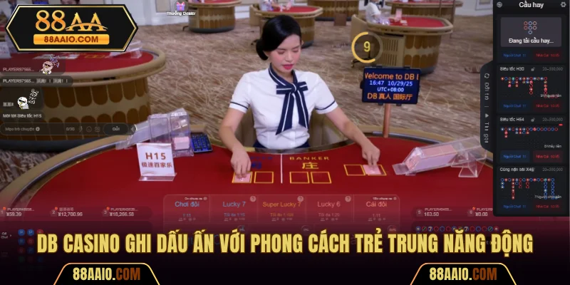 DB Casino ghi dấu ấn với phong cách trẻ trung năng động