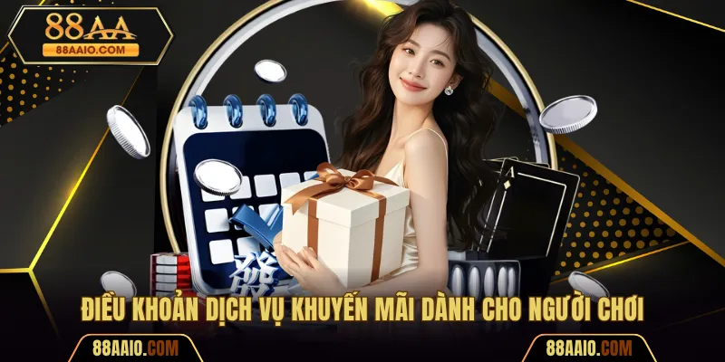 Điều khoản dịch vụ khuyến mãi dành cho người chơi