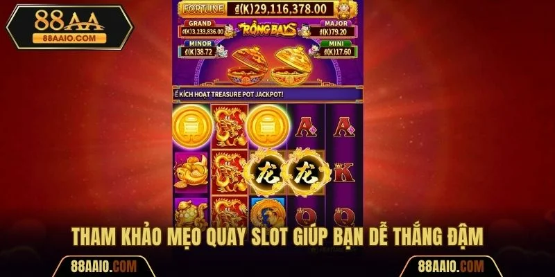 Mẹo chơi Slot dễ thắng đậm
